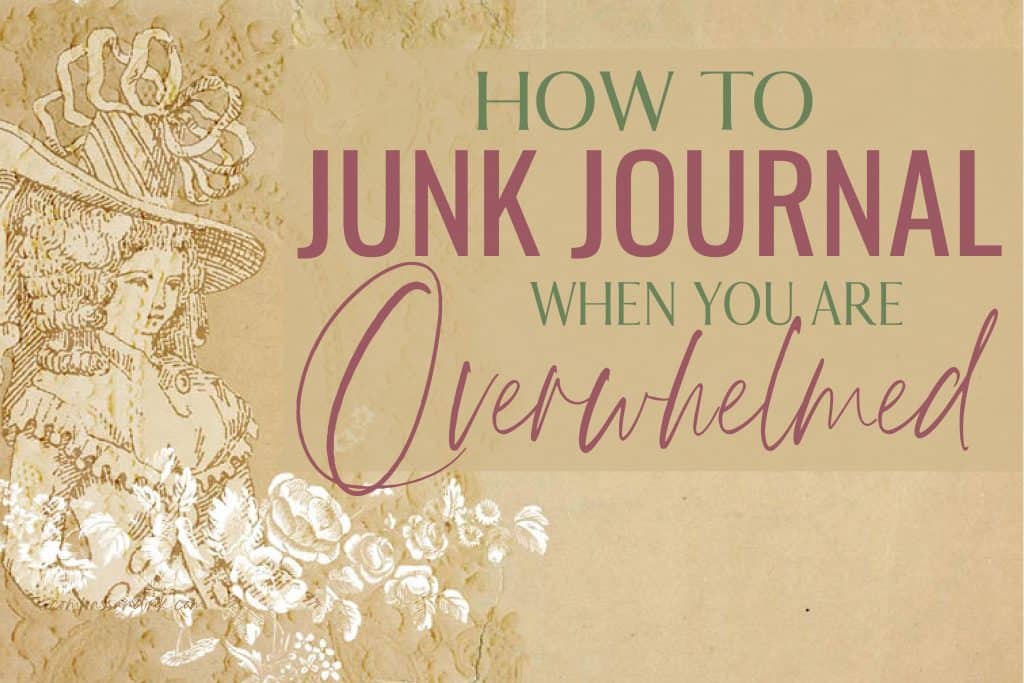 https://compassandink.com/wp-content/uploads/2019/05/how-to-junk-journal-when-you-are-overwhelmed-01-1024x683.jpg